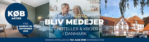 Bliv medejer af Danske Hoteller A/S - køb aktier nu!