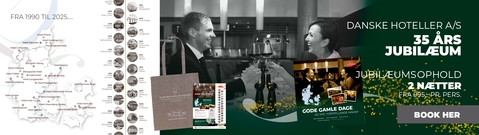 Danske Hoteller A/S 35 års jubilæumsophold - book online